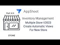 AppSheet Inventory Management Automatically Add Store Views Part 4