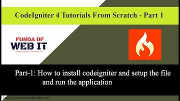 CodeIgniter 4 - Part-1: How to install codeigniter and setup the file and run the application