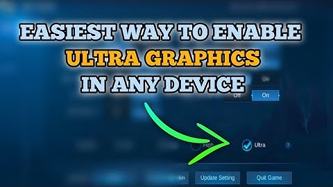 TRICKS TO UNLOCK ULTRA GRAPHICS IN MOBILE LEGENDS