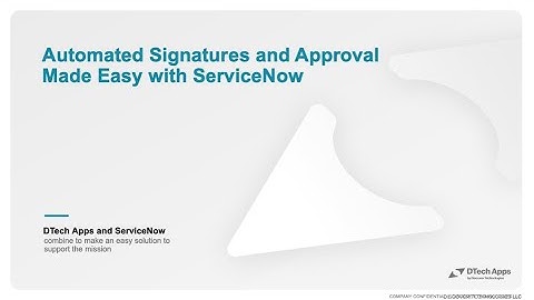 Automated Signatures and Approval Made Easy with ServiceNow