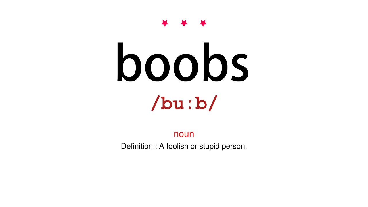 Definition & Meaning of Boob