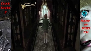 Clock Tower 3 NTSC-US Played on the PC using PCSX2 1.3.1 Emulator Full Speed 60 FPS HD1080p