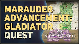 Marauder Advancement Gladiator New World