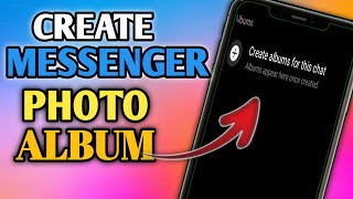 How to Create Photo Album on Messenger Group Chat? | Tagalog Tips Mar GV screenshot 4