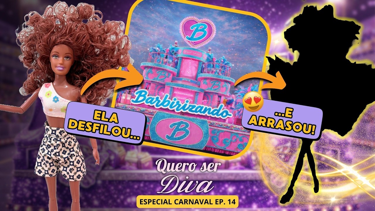 Ela caiu no SAMBA! Desfile UNIDOS DO BARBIRIZANDO | série Quero ser Diva EP.14