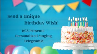 Happy Birthday: a Singing Telegram from BCS