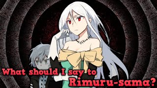 What should I say to His Majesty Rimurusama? ! TENSEI SHITARA SLIME DATTA KEN