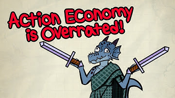 Action Economy is Overrated in D&D 5e