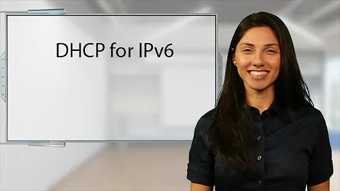 DHCP for IPv6