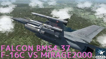 【FALCON BMS 4.37】F-16 vs Mirage2000