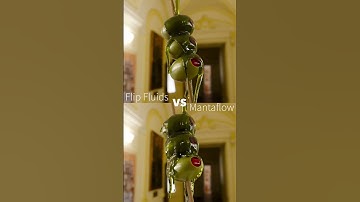Olive, Oil — Blender Mantaflow vs Flip Fluids
