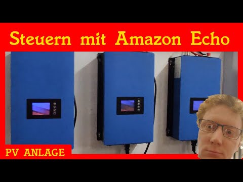 PV Anlage steuern mit Amazon Echo / Alexa
