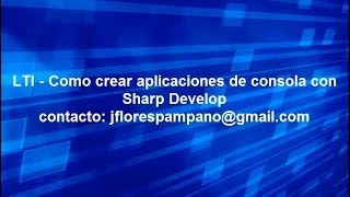 Crear aplicaciones de Consola con Sharp Develop