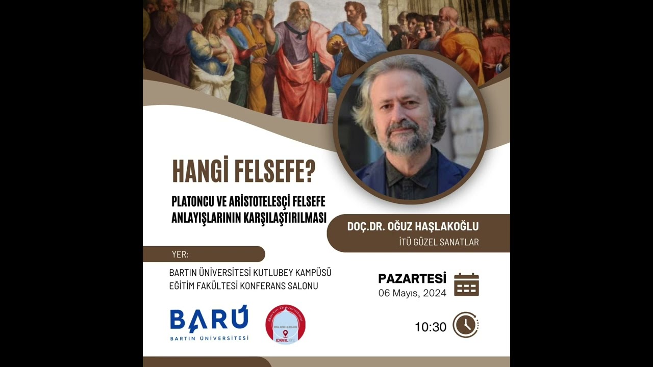 Oğuz Haşlakoğlu || Hangi Felsefe? Platoncu ve Aristotelesçi Felsefe Anlayışlarının Karşılaştırılması