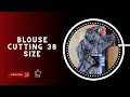 38 Inch Size Blouse Cutting in Tamil Step by Step 2023