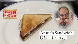 Annie’s Sandwich (our history) on Sandwiches of History⁣