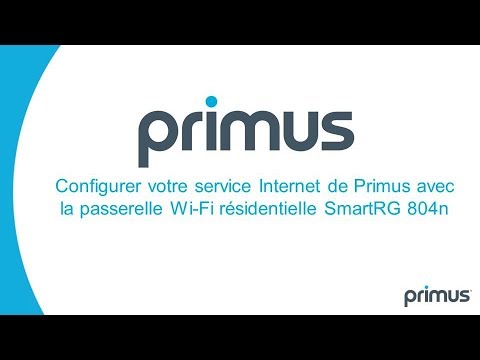 Configurer votre service Internet Primus avec la passerelle Wi-Fi résidentielle SmartRG 804n