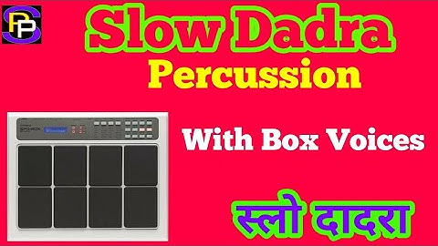 Multi Patch-Slow Dadra "percussion" with box settings