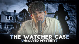 The Watcher case | Unsolved mystery | Amaaan Parkar