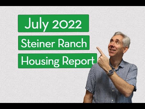 Steiner Ranch Housing Report - July 2022