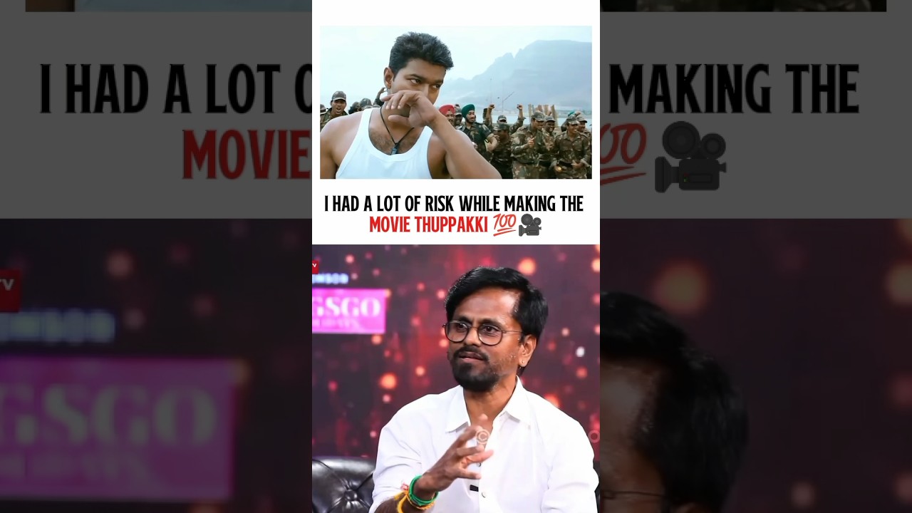 💯🎥I Had A Lot Of Risk While Making The Movie Thuppakki |A R Murugadas | Vijay | Thuppakki 