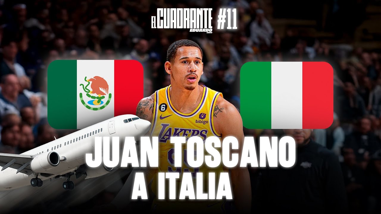 Juan Toscano Jugará en Italia | El Cuadrante #11 - YouTube
