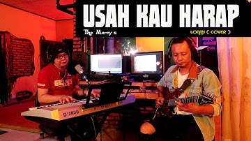 USAH KAU HARAP - The Mercy