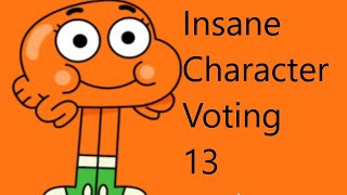 Insane Character Voting 13