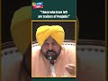 CM Bhagwant Mann on Raghav Chadha: "Those who have left are traitors of Punjabis"
