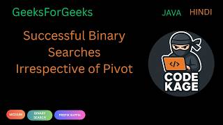 GFG | POTD | Successful Binary Searches Irrespective of Pivot | Java