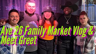 OUR FIST MEET & GREET AT A MUST VISIT AVE 26 FAMILY NIGHT MARKET!