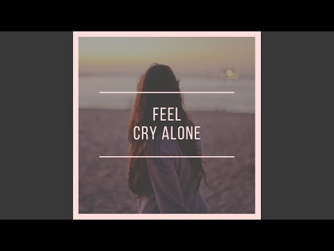 Cry Alone