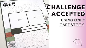 Cardstock Only? No Pattern Paper? Scrapbook Layout Process 8.5x11 page | Creative Design Team Collab