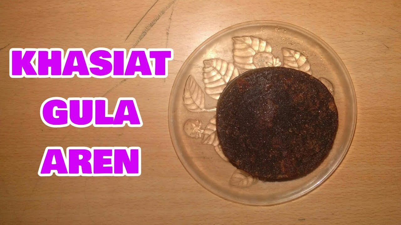 LUAR BIASA!! Khasiat Gula Aren/ Merah Yang Jarang Diketahui 