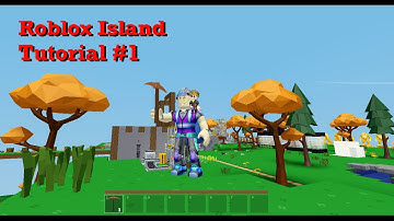 Roblox Islands Tutorial Part 1