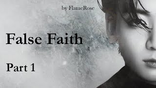 False faith. Глава 1/ Flamerose / вигу, намджины, юнмины