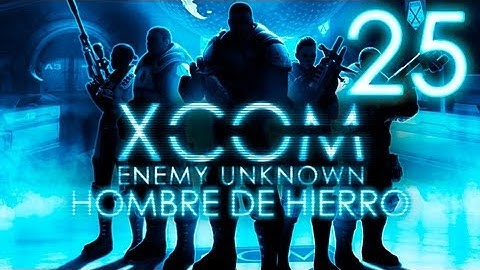 XCOM Enemy Unknown | Modo Hombre de Hierro | Episodio 25 - Operación Trueno Vacío