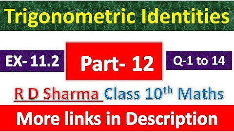 Trigonometric Identities | Class 10th Maths | R D Sharma Solution| Exercise 11.2 | Questions 1 to 14