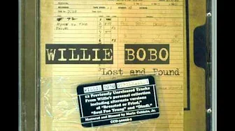 Willie Bobo Lost and Found.wmv Willie Bobo Lost and Found.wmv