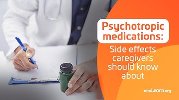 Psychotropic Medications: Side Effects Caregivers Should Know About