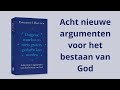 Acht nieuwe argumenten voor het bestaan van God door Emanuel Rutten