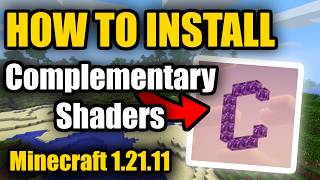 How to Install Complementary Shaders for Minecraft 1.21.11! (Fabric + Iris + Sodium)