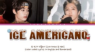 한 번 더 리플레이 [Lee Know & Han] - Ice Americano; (Color Coded Lyrics in Eng & Rom]