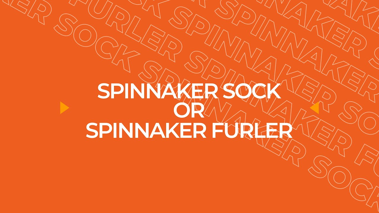 Should I Use A Spinnaker Sock Or A Spinnaker Furler?