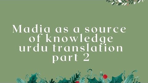 Unit 6 media as a source of knowledge ( part 2 ) Urdu translation / Sindh board / English classroom