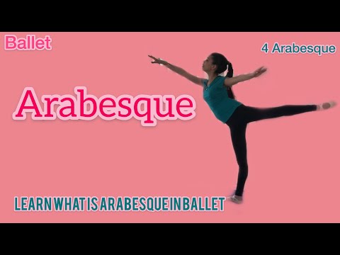 Arabesque In Ballet!!! Learn How Many Arabesque There Are In Ballet!