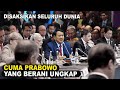 Prabowo segarang ini didepan internasional blakblakan langsung didepannya soal intervensi asing