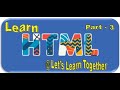 Learn HTML - Easy to Advanced (Part - 3)