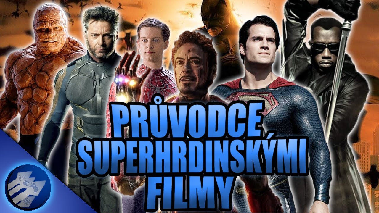 Průvodce Superhrdinskými filmy! KDE ZAČÍT?! - YouTube