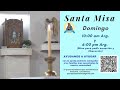 Santa Misa - XXX Domingo durante el año(A) - 6.00 pm